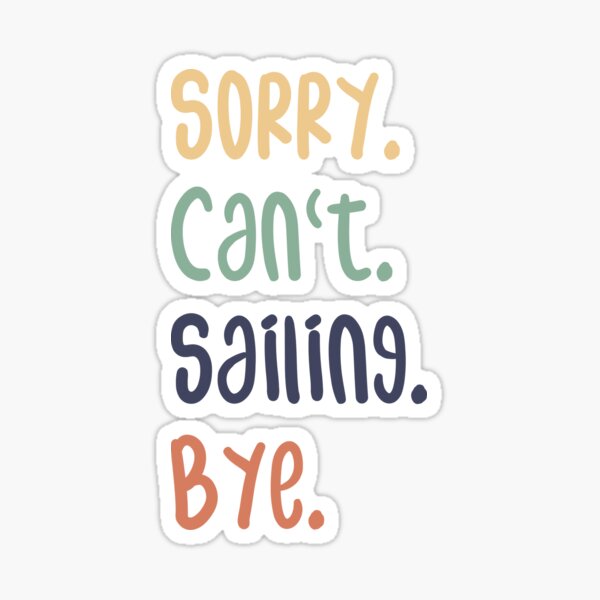 Funny Sayings Stickers for Sale