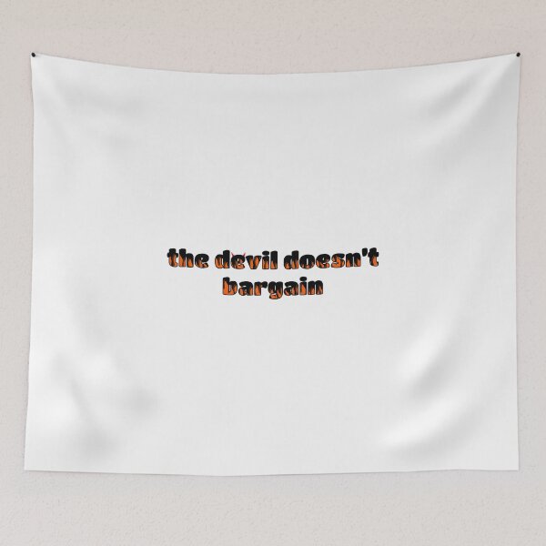 Item preview, The Devil Doesn’t Bargain  designed and sold by hakunamatata72.