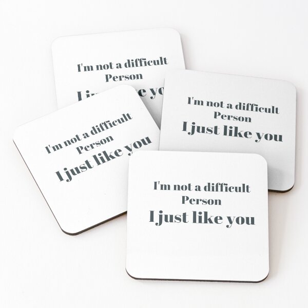 Item preview, I'm not a difficult person I just like you designed and sold by Eugenie974.