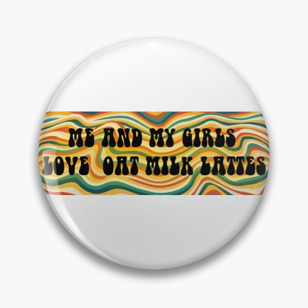 Item preview, Me And My Girls Love Oat Milk Lattes , Funny Bumper Sticker designed and sold by Ssimo30.
