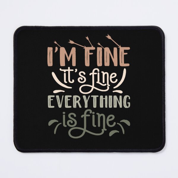 Item preview, Its fine im fine everything is fine vintage designed and sold by AdelDa19.