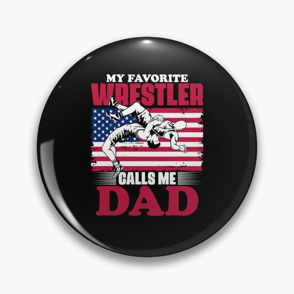 Item preview, My Favorite Wrestler Calls Me Dad Patriot Wrestle Wrestling designed and sold by Nessshirts.