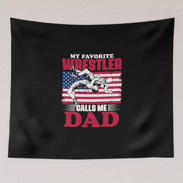 Item preview, My Favorite Wrestler Calls Me Dad Patriot Wrestle Wrestling designed and sold by Nessshirts.
