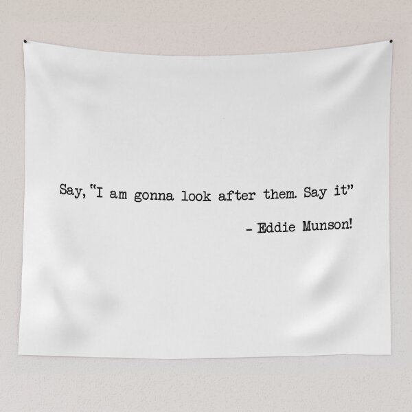 Item preview, Eddie Munson - Say I am gonna look after them designed and sold by FotoTee.