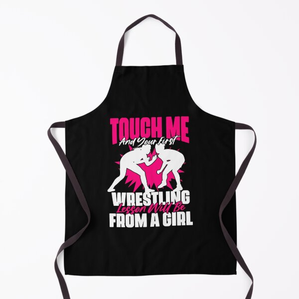 Item preview, Touch Me And Your First Wrestling Lesson Funny Girl Wrestler designed and sold by Nessshirts.