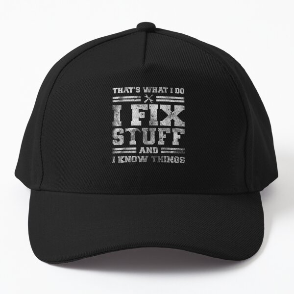 Item preview, That's What I Do I Fix Stuff And I Know Things Funny Saying for mechanic father designed and sold by bilal233.