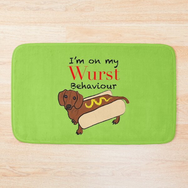 Item preview, I’m On My Wurst Behaviour designed and sold by Daschunddesigns.