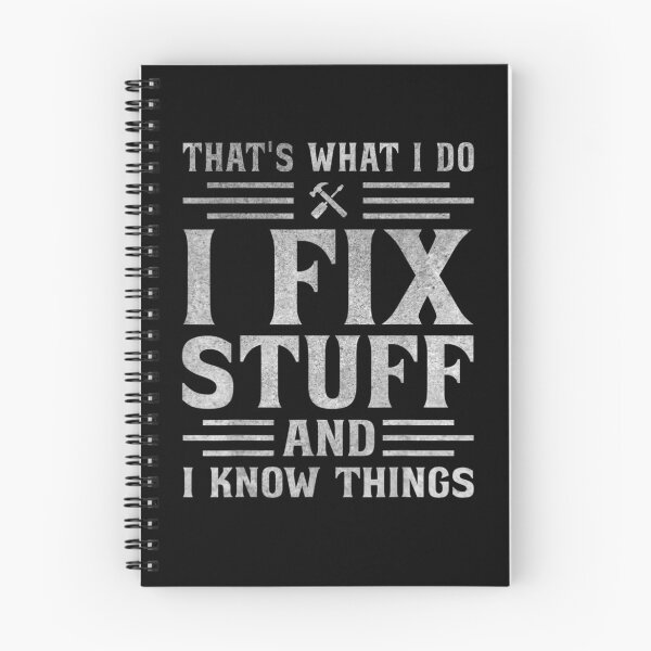Item preview, That's What I Do I Fix Stuff And I Know Things Funny Saying for mechanic father designed and sold by bilal233.