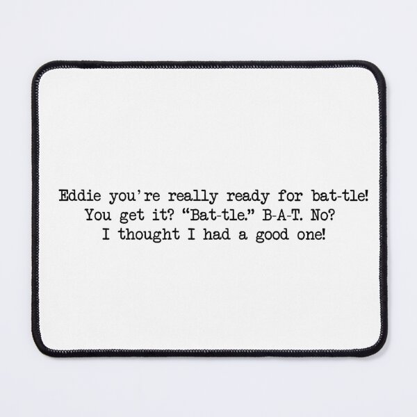 Item preview, Eddie you're really ready for bat-tle designed and sold by FotoTee.