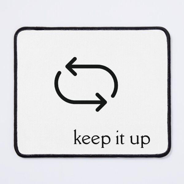 Item preview, Keep it up. designed and sold by Cutecrushingcat.
