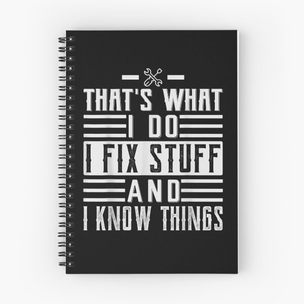 Item preview, That's What I Do I Fix Stuff And I Know Things Funny Saying for mechanic father designed and sold by bilal233.