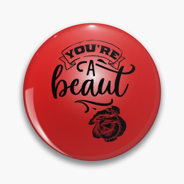 Item preview, Classic Aussie saying 'You're a Beaut' with rose, Aussie Quotes designed and sold by BoganSlogan.