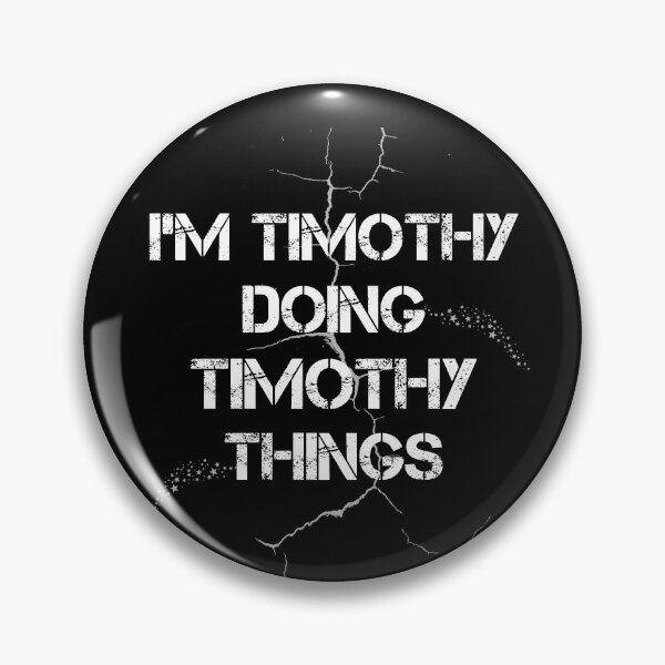 Item preview, I'm Timothy Doing Timothy Things designed and sold by rachidhaz.