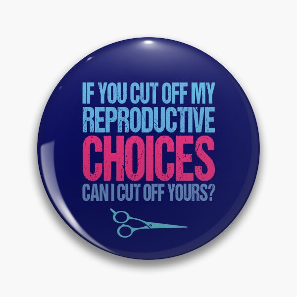 Item preview, If You Cut Off My Reproductive Choices Can I Cut Off Yours Funny Abortion Rights designed and sold by SharpThreadZ.