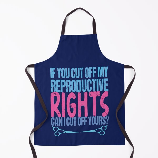 Item preview, If You Cut Off My Reproductive Rights Can I Cut Off Yours Funny Pro Choice designed and sold by SharpThreadZ.