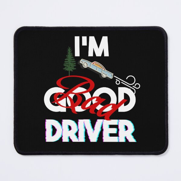 Item preview, Bad Driver designed and sold by MrJArts.