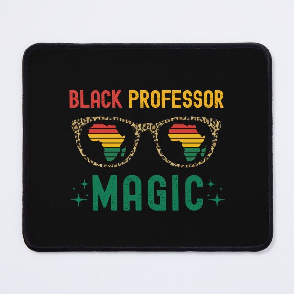 Item preview, Black Professor Magic - African American Educator, Black Female Scientist, Black Girl Magic, Melanin, Black Educator, African American Professor designed and sold by jadedscientist.