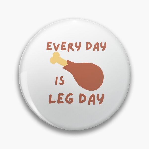 Item preview, Everyday Is Leg Day designed and sold by two7designs.