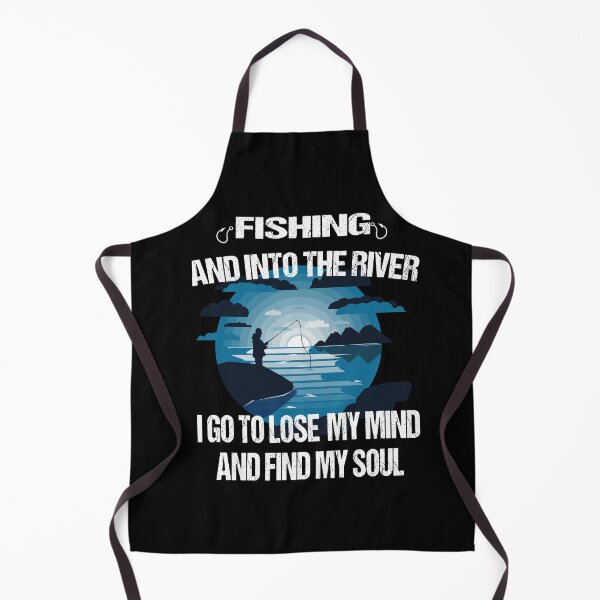 Item preview, fishing and into the river i go to lose my mind and find my soul designed and sold by SheIsAQueen.