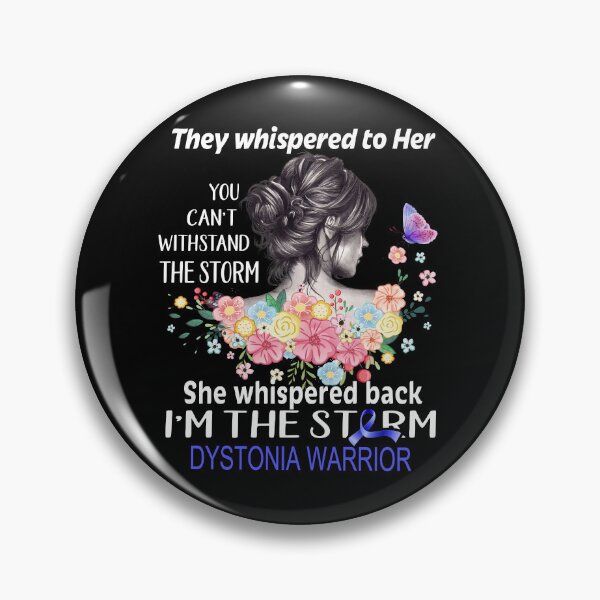 Item preview, Dystonia Warrior I'm The Storm Dystonia Awareness designed and sold by Hatjar.