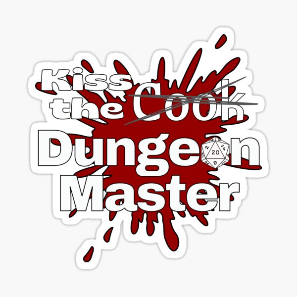 Kiss the Cook Dungeon Master Sticker