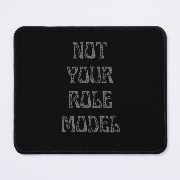 Item preview, Not Your Role Model designed and sold by two7designs.