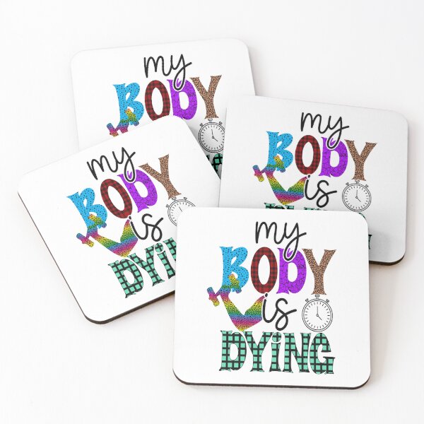 Item preview, My Body Is Dying :Fitnes Lover Quote designed and sold by remonss.