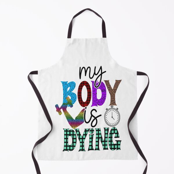 Item preview, My Body Is Dying :Fitnes Lover Quote designed and sold by remonss.