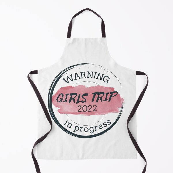 Item preview, Warning Girls Trip 2022 In Progress designed and sold by antevasinart.