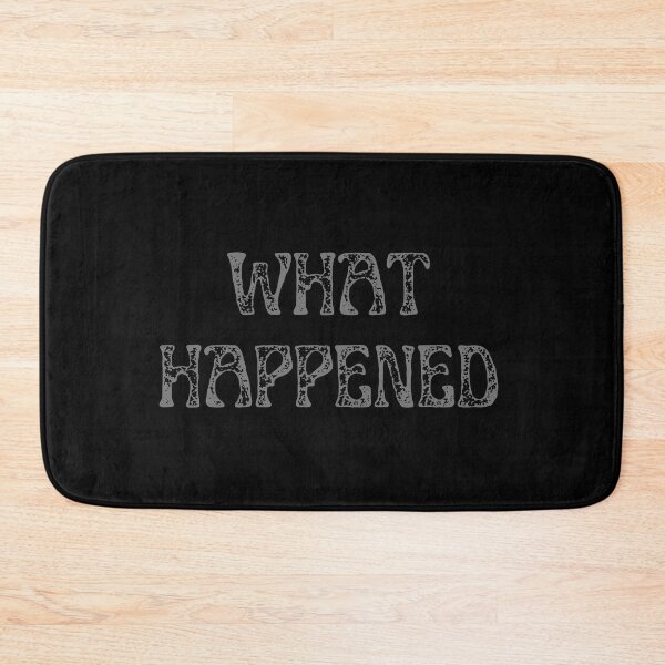 Item preview, What Happened designed and sold by two7designs.