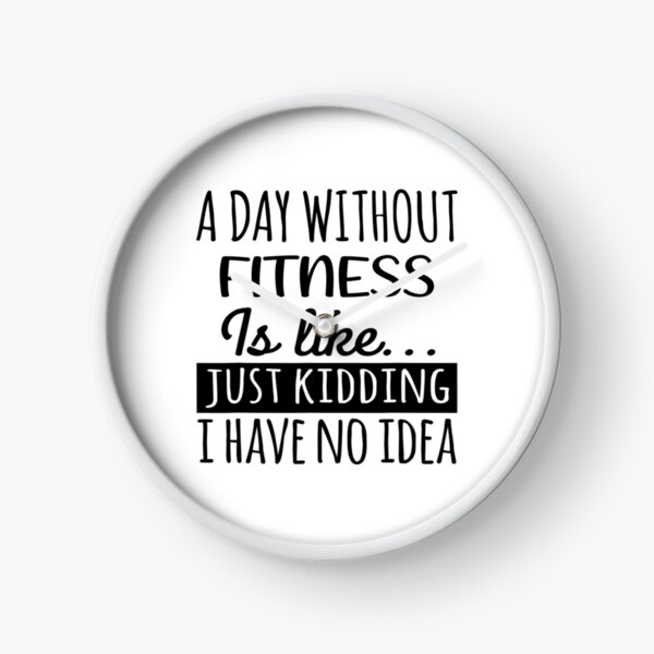 Item preview, A Day without Fitness is Like, Funny Cool Fitness Mens Womens girls Lovers Birthday Christmas Gift Shirt designed and sold by xlnv.