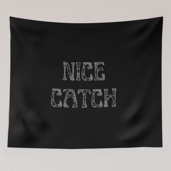 Item preview, Nice Catch  designed and sold by two7designs.