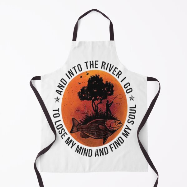 Item preview, fishing and into the river i go to lose my mind and find my soul designed and sold by SheIsAQueen.