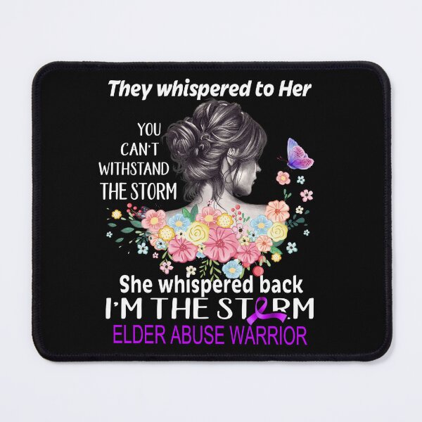 Item preview, Elder Abuse Warrior I'm The Storm Elder Abuse Awareness designed and sold by Hatjar.
