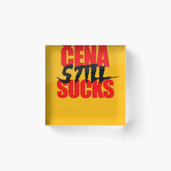 Item preview, Cena Still Sucks designed and sold by WrestleSnark Media.