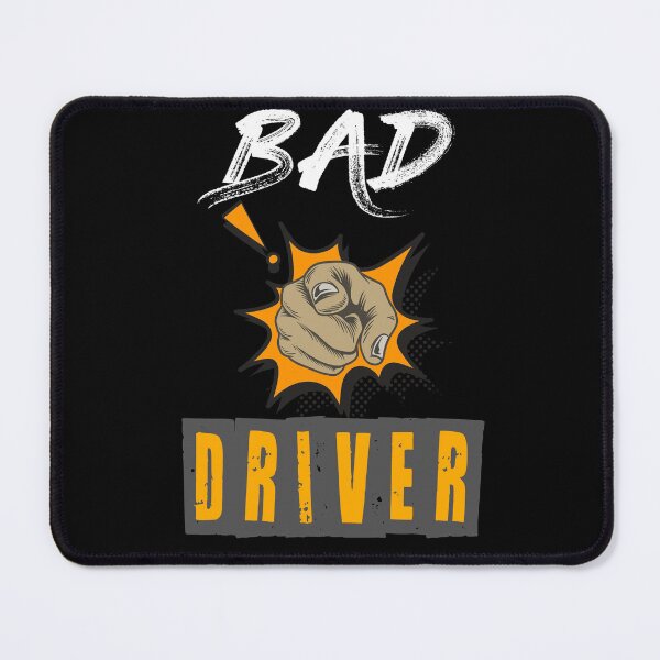 Item preview, Bad Driver designed and sold by MrJArts.