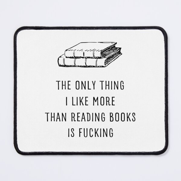 Item preview, THE ONLY THING I LIKE MORE THAN READING BOOKS IS FUCKING designed and sold by appareltolove.