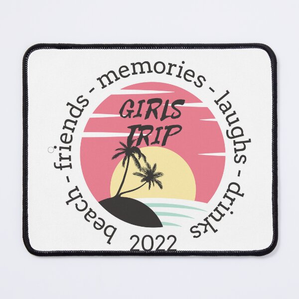 Item preview, Girls Trip 2022 Beach Friends Memories Laughs Drinks designed and sold by antevasinart.