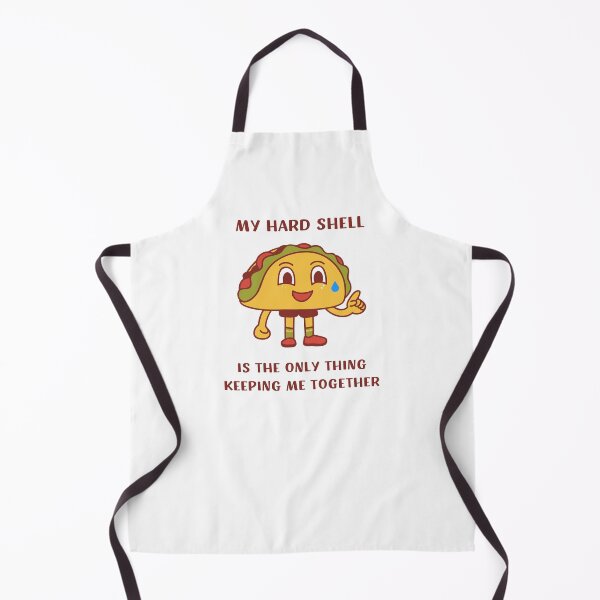 Item preview, MY HARD SHELL IS THE ONLY THING KEEPING ME TOGETHER FUNNY ANXIOUS TACO JOKE designed and sold by appareltolove.
