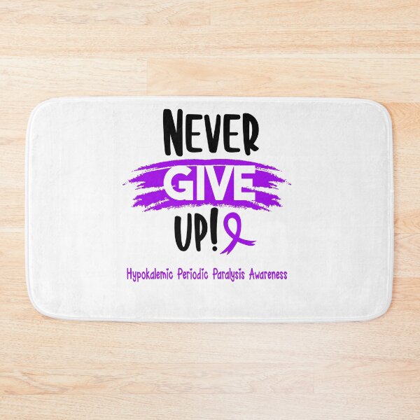 Item preview, Hypokalemic Periodic Paralysis Warrior - Hypokalemic Periodic Paralysis Awareness - Never Give Up! designed and sold by Robbsyn.