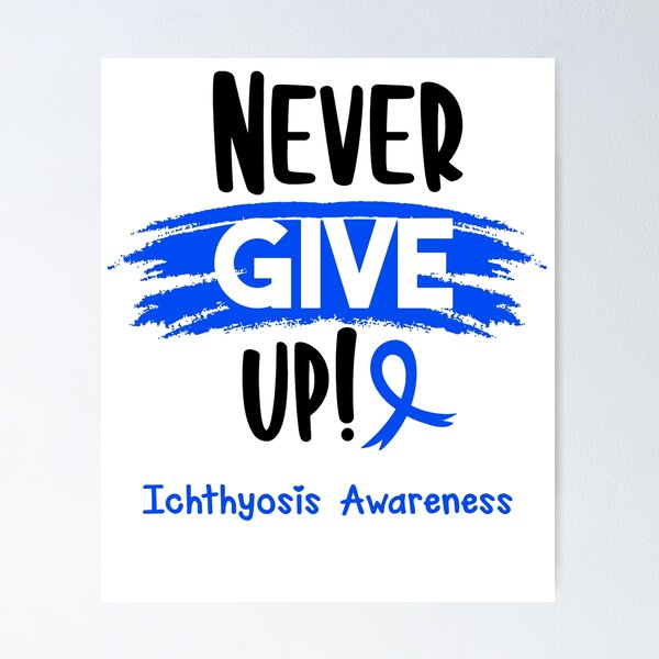 Item preview, Ichthyosis Warrior - Ichthyosis Awareness - Never Give Up! designed and sold by Robbsyn.