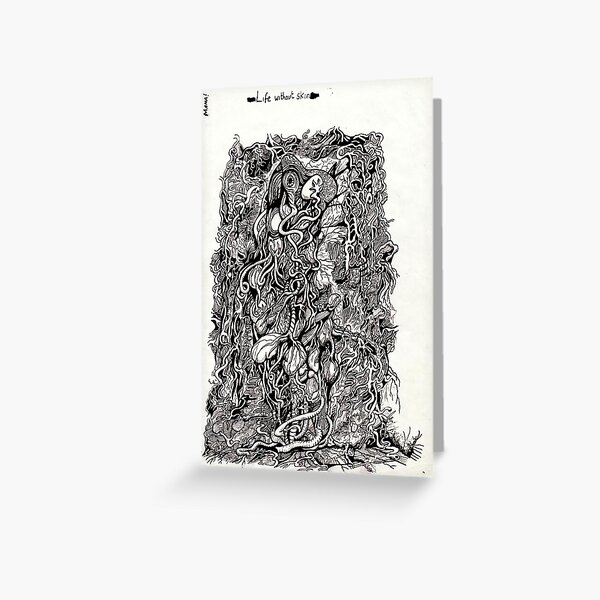 Life Without Skin by Brian Benson Greeting Card