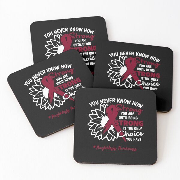 Item preview, Amyloidosis Awareness You Never Know How Strong You Are Until Being Strong is the only Choice You Have designed and sold by fannieuxp59.