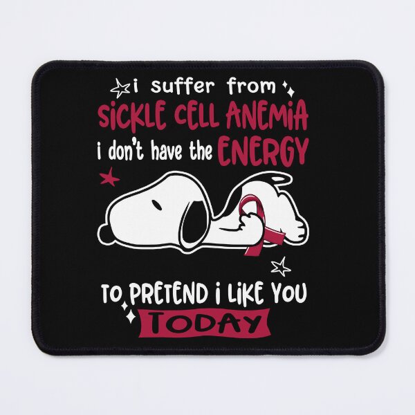 Item preview, I Suffer From Sickle Cell Anemia I Do Not Have The Energy To Pretend I Like You Today designed and sold by Wlsnpeggy.