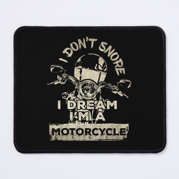 Item preview, I don't snore I dream I'm a motorcycle designed and sold by F440.