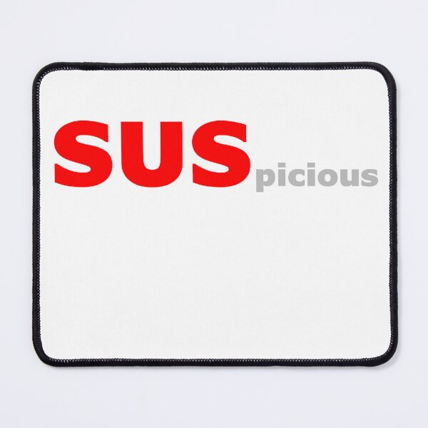 Item preview, SUSpicious designed and sold by Quirkball.