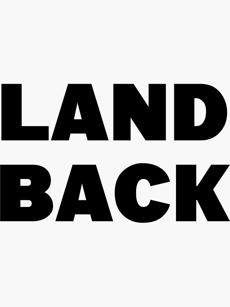 "Land Back" Sticker for Sale by creviston13 Redbubble