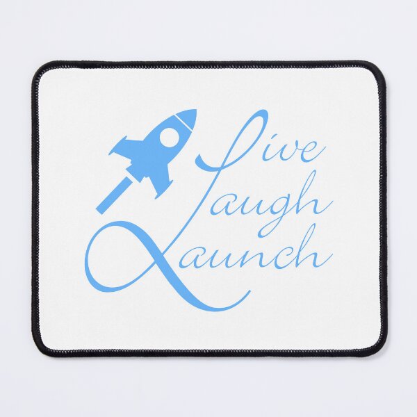 Item preview, Live, Laugh, Launch designed and sold by DontGiveaShirt.