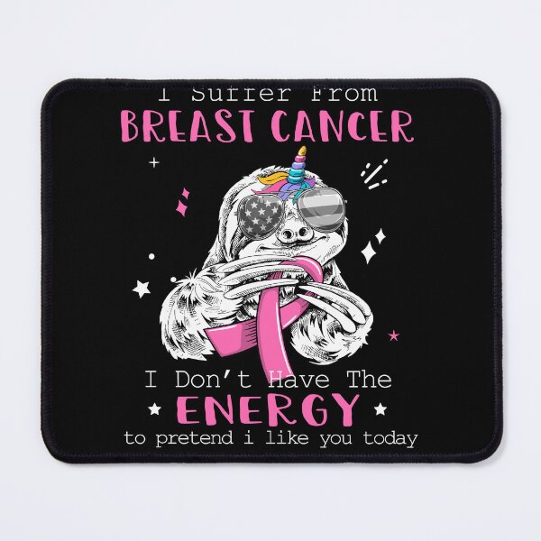 Item preview, Funny Sloth I Suffer From Breast Cancer designed and sold by Kohend.