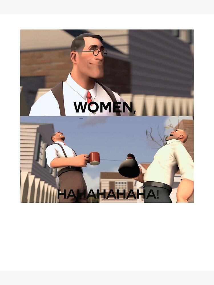 "Women Hahaha Women Memes ," Poster For Sale By Kalvinphelips | Redbubble